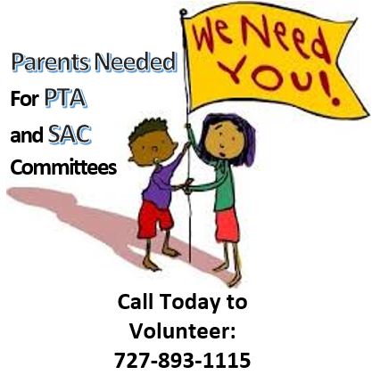 Parents Needed to Volunteer Call 727-893-1115